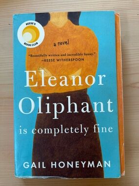 Eleanor Oliphant Is Completely Fine by Gail Honeyman